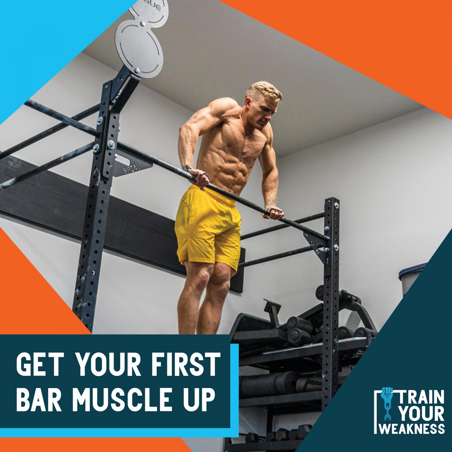 Get Your First Bar Muscle Up