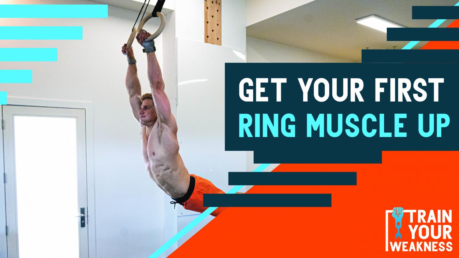 Get Your First Ring Muscle-Up