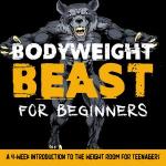 Bodyweight Beast | A 4-Week Introduction to the Weight Room logo
